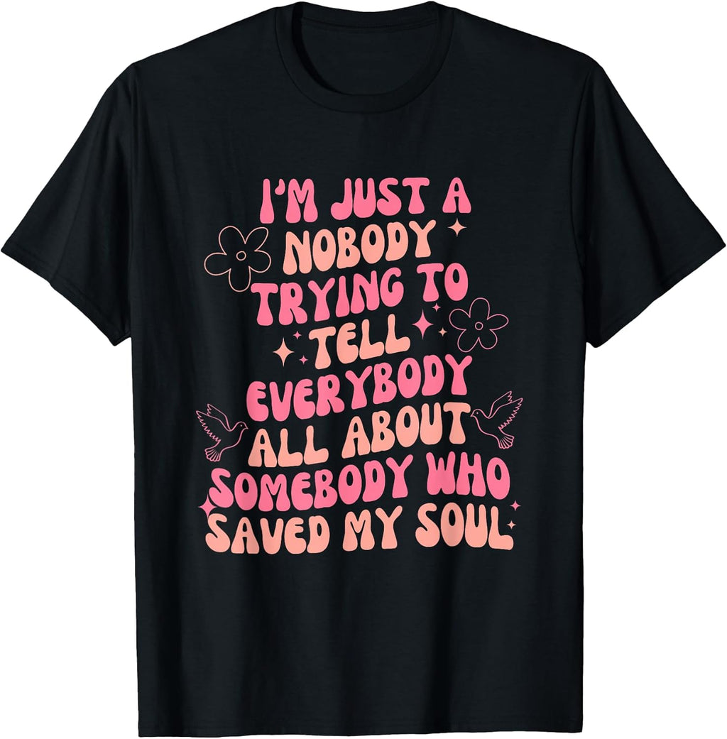 I'm Just Nobody Trying To Tell Everybody All Quote