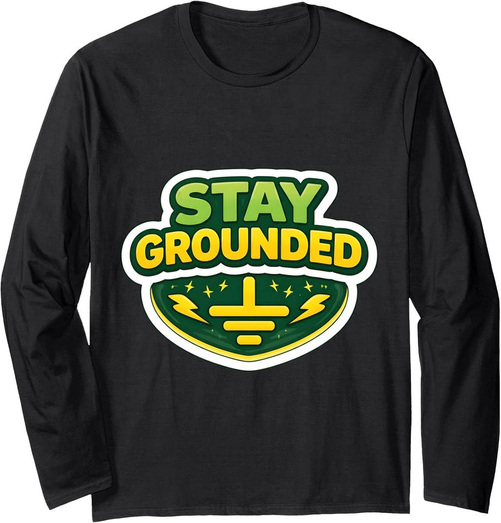 Stay Grounded Funny Electrician Pun Wordplay Merch