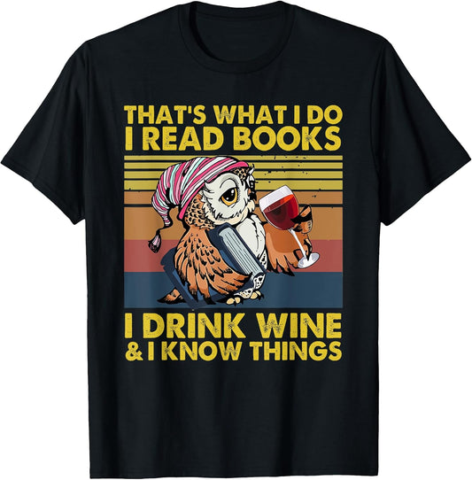 That's What I Do I Read Books I Drink Wine Tees