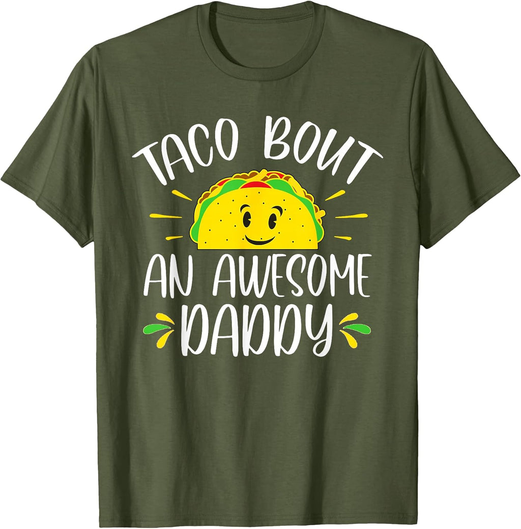 Funny Daddy Ideas For Taco Enthusiasts