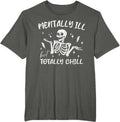 Mentally Ill But Totally Chill Halloween Costume