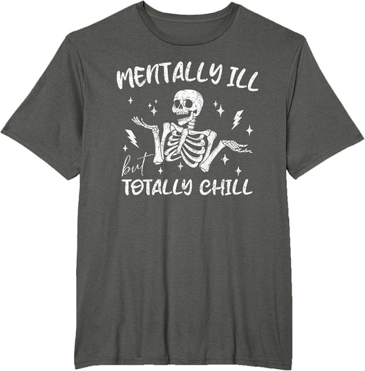 Mentally Ill But Totally Chill Halloween Costume