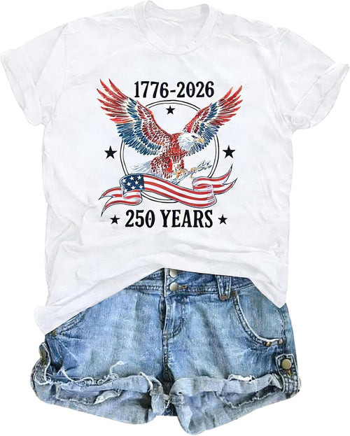 250th Anniversary USA Shirt Women 4th of July Eagle T-Shirt 1776-2026 250 Years Patriotic Shirts American Flag Tee