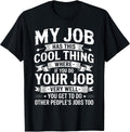 Funny Office Job Sarcastic Saying Tees