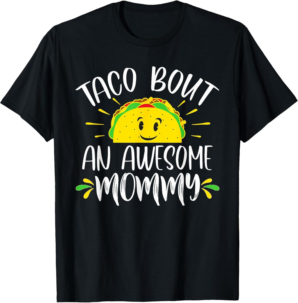 Funny Mommy Ideas For Taco Pun Enthusiasts