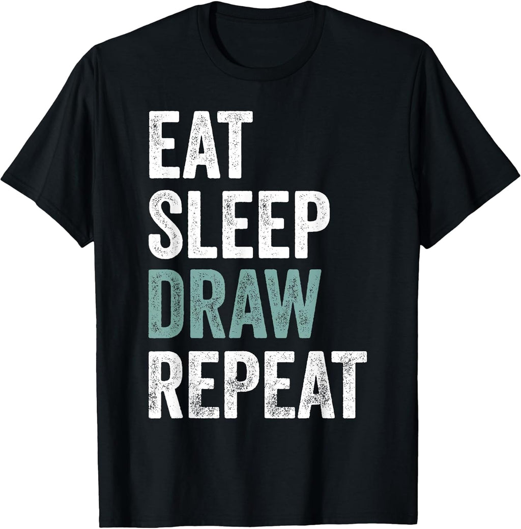 Eat Sleep Draw Funny Drawer Gift
