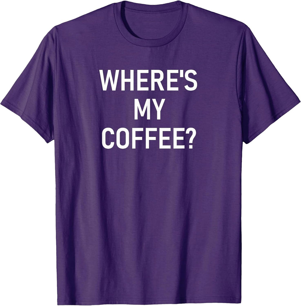 Where's My Coffee Design, Gag Gifts