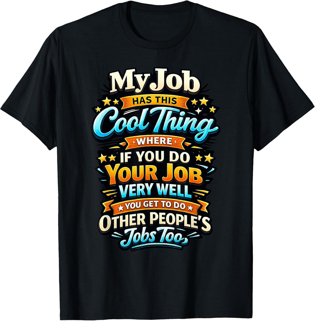 Funny Work Humor & Sarcastic Office Job Apparel