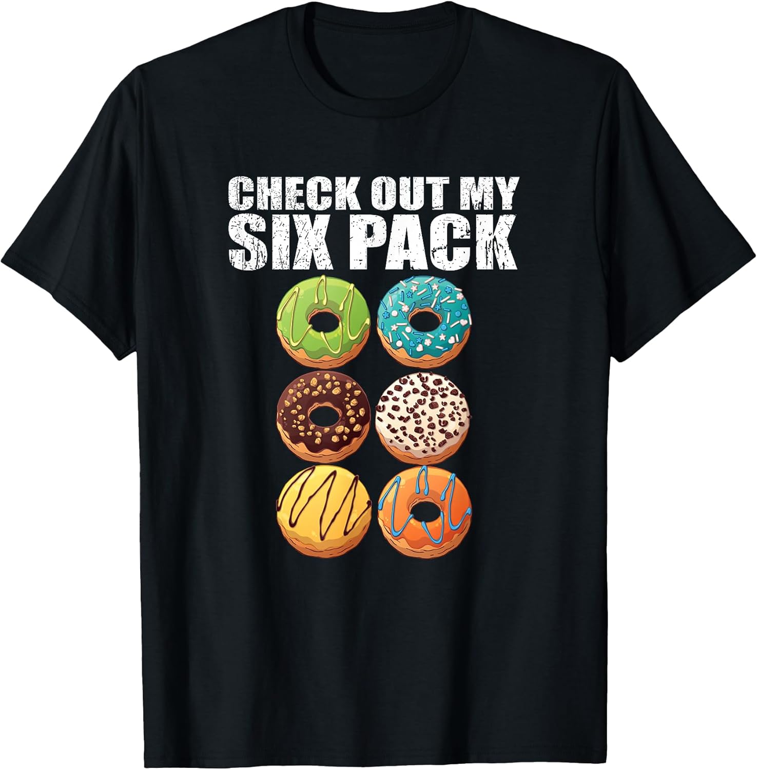 Check Out My Six Pack Donut Shirt