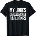 My Jokes Are Officially Dad Jokes Shirts