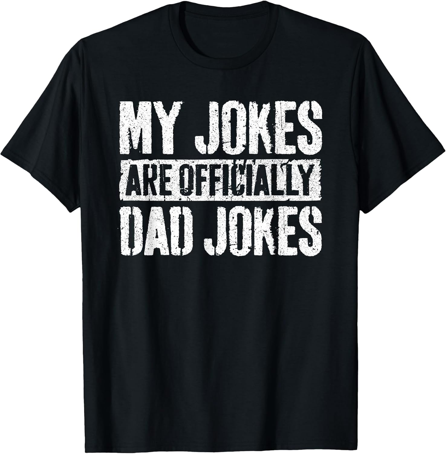 My Jokes Are Officially Dad Jokes Shirts