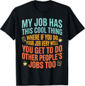 Funny Job Workplace Joke Humor Tees