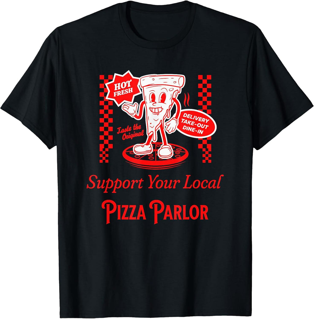 Pizza Food Shop Local Funny Foodie