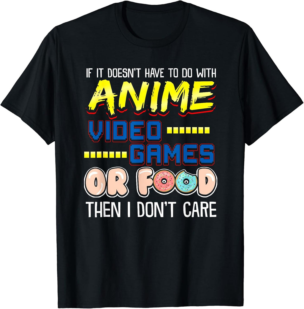 I Only Love Anime Video Games & Food Funny Gifts