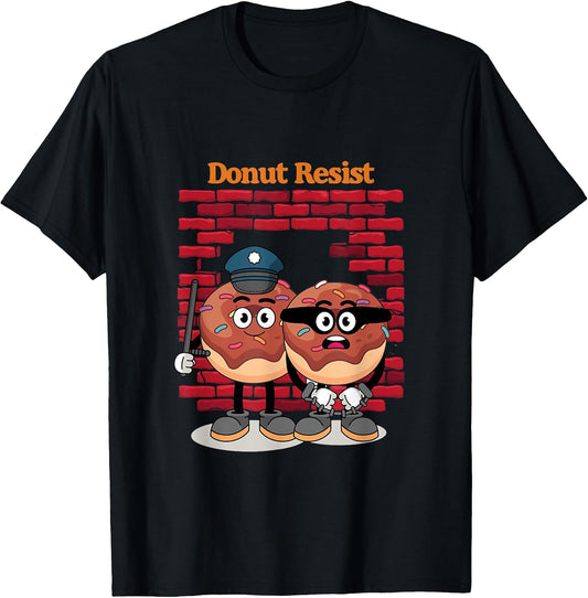 Donut Resist Donuts Police Perpetrator Crime Gift