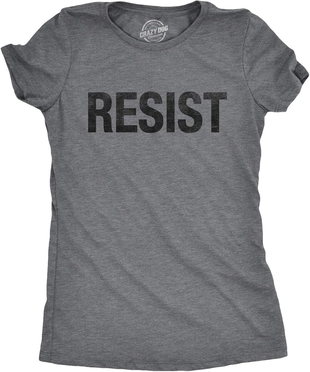 Womens Resist T Shirts Political Anti Authority Protest Tees Rebel Rally March Tee