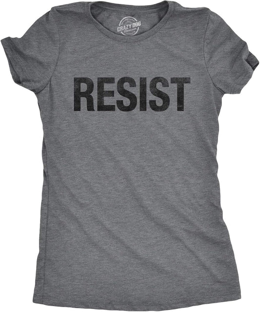Womens Resist T Shirts Political Anti Authority Protest Tees Rebel Rally March Tee
