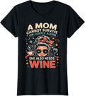 Coffee Wine Funny Design Tee For Chaos Mom Life