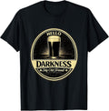Hello Darkness My Old Friend Beer Lover Merch