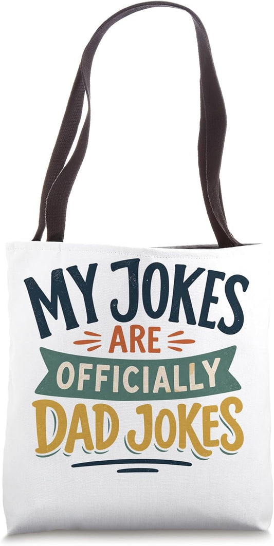 My Jokes Are Officially Dad Jokes