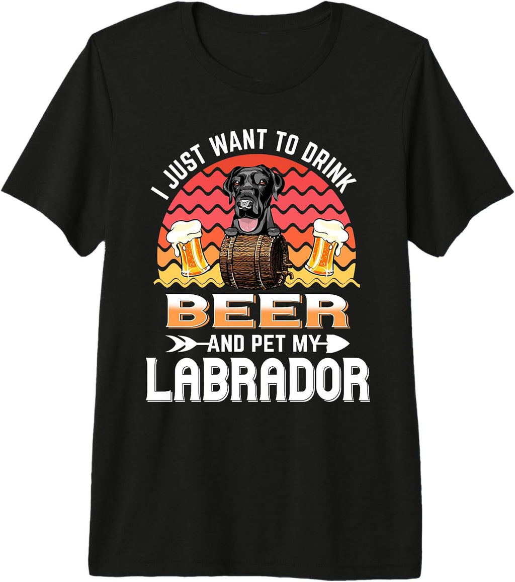 Drink Beer Pet My Labrador Retriever Dog Lover