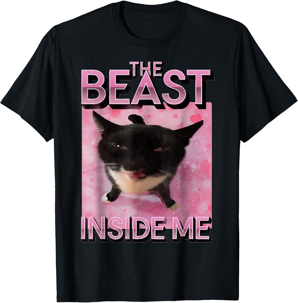 The Beast Inside Me Cat Meme t -shir t