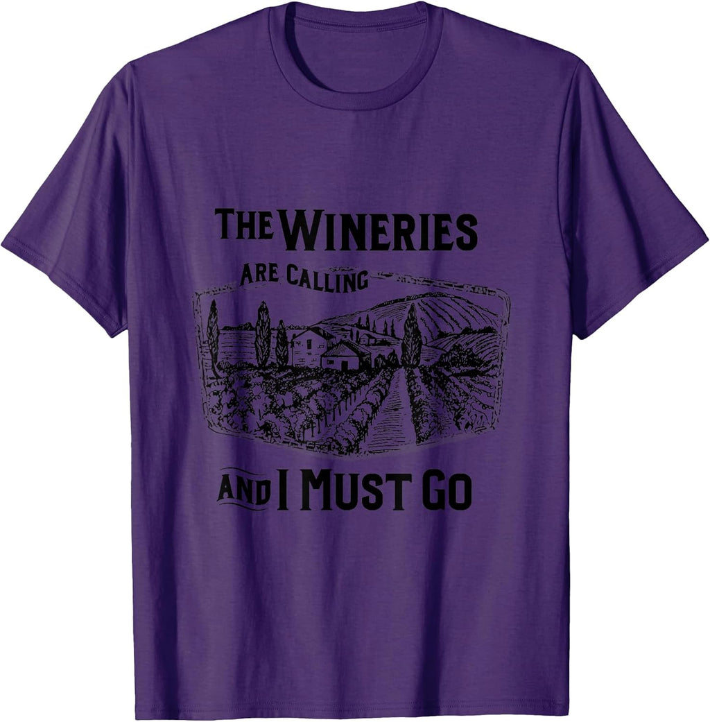 The Wineries Are Calling And I Must Go Wine Lover