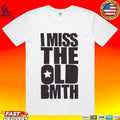 I Miss The Old Bmth T-shirt