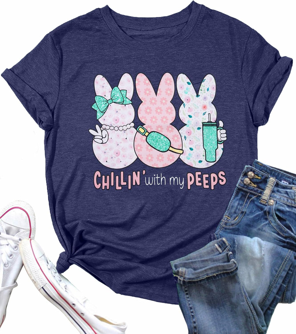Women Chillin'with My Peeps Shirt Easter Shirt Funny Bunny T-Shirt Cute Rabbit Tee Tops Easter Day Gift
