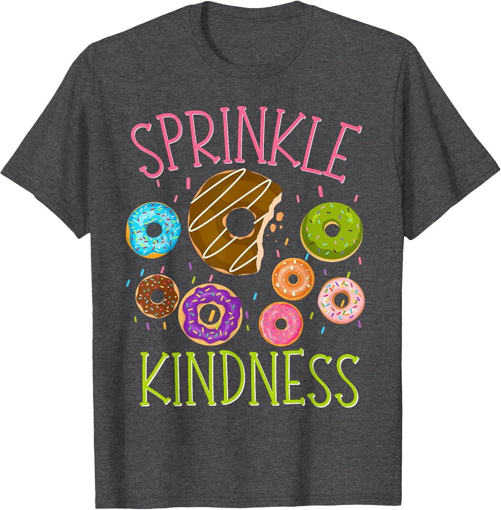 Sprinkle Kindness Funny Donut for Women Boys Girls Doughnut T-Shirt