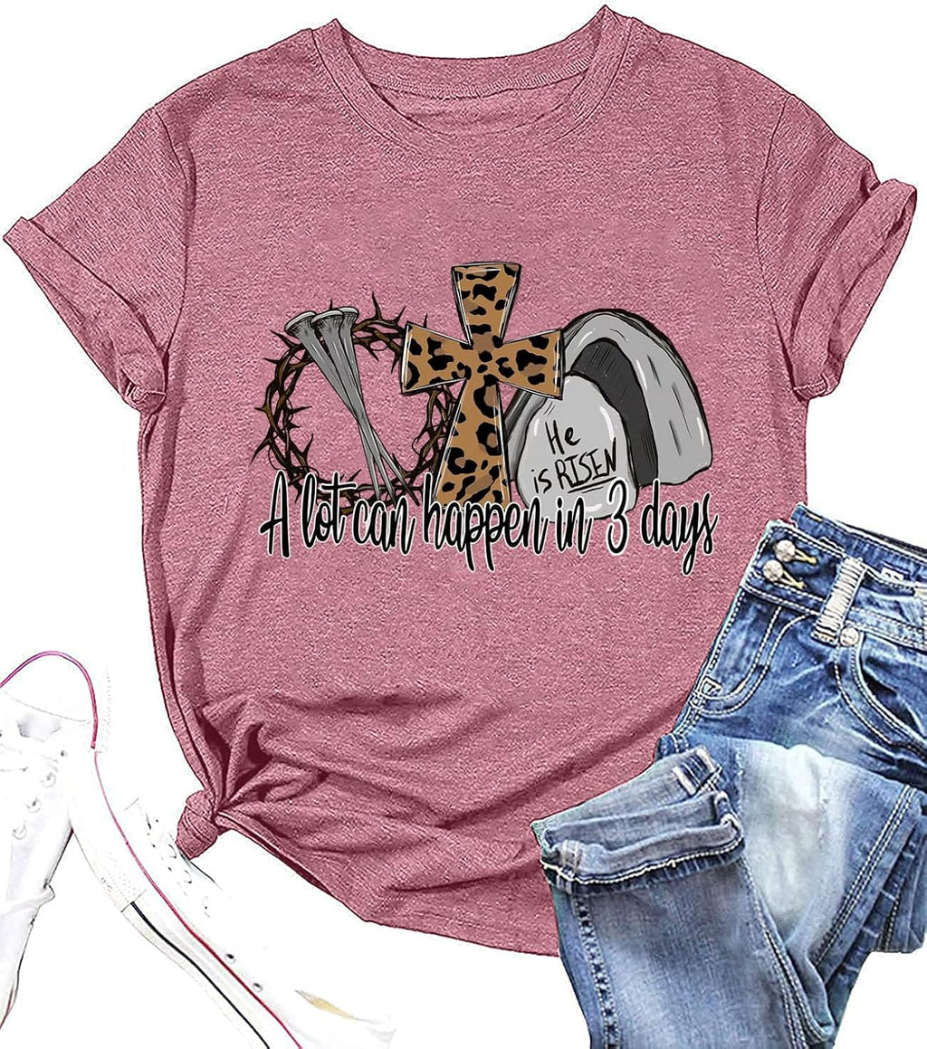 A Lot Can Happen in 3 Days Shirt Women He is Risen Tshirt Christian Easter is for Jesus Tee Casual Short Sleeve Tops