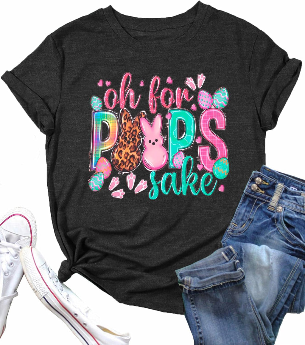 Easter Shirts for Women: Oh for Peeps Sake Tshirt Cute Rabbit Graphic Tees Easter Gift Short Sleeve Tops