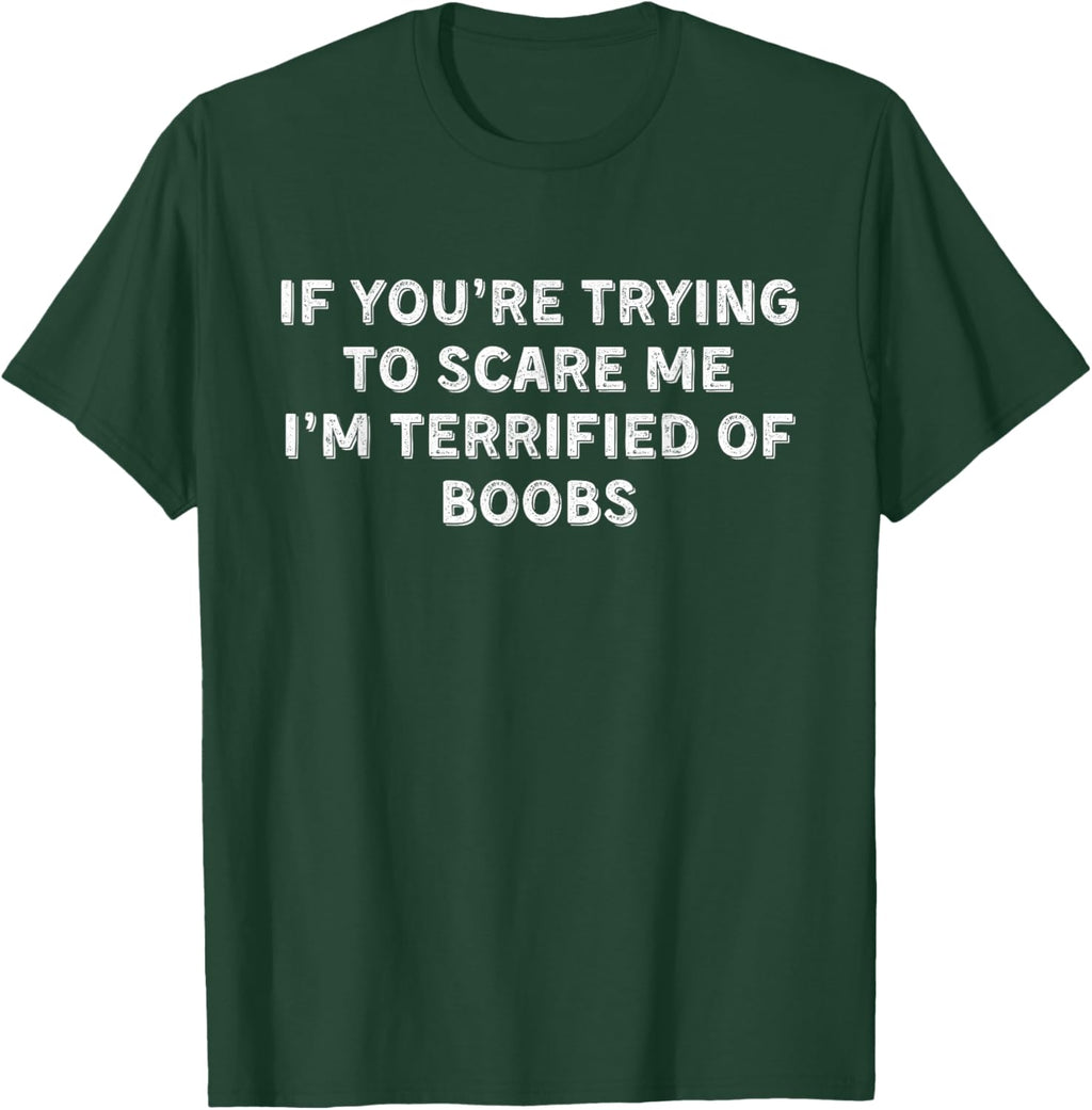 I'M TERRIFIED OF BOOBS. FUNNY ADULT HUMOR