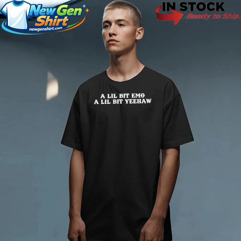 A Lil Bit Emo A Lil Bit Yeehaw Shirt