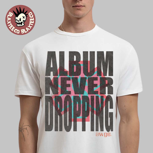ASAP Rocky Don’t Be Dumb Album Never Dropping White T-Shirt