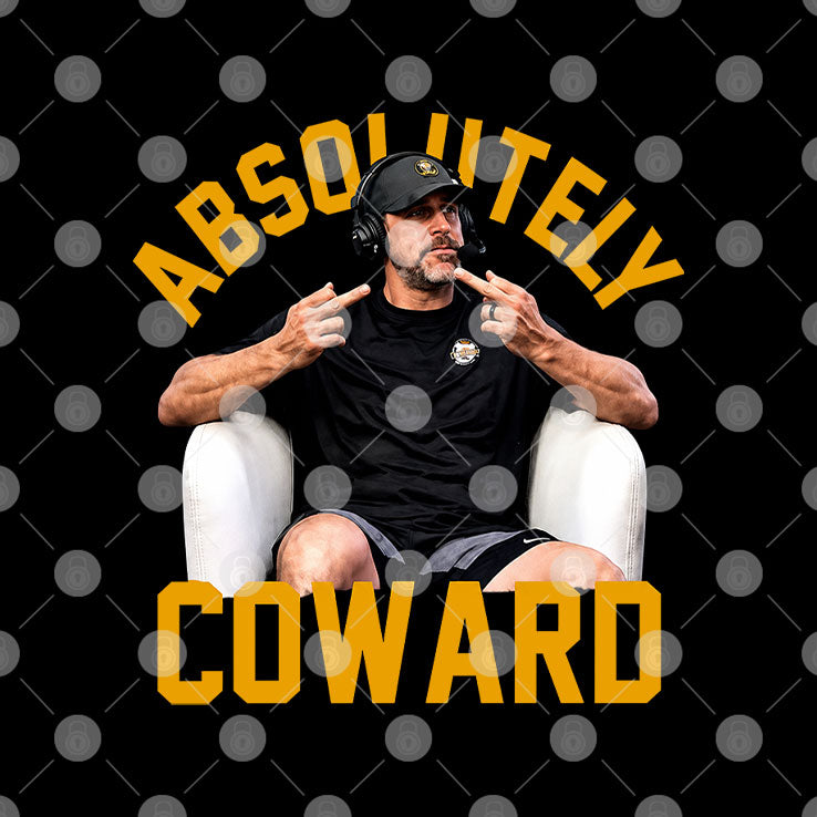 Aaron Rodgers Absolute Coward Shirt