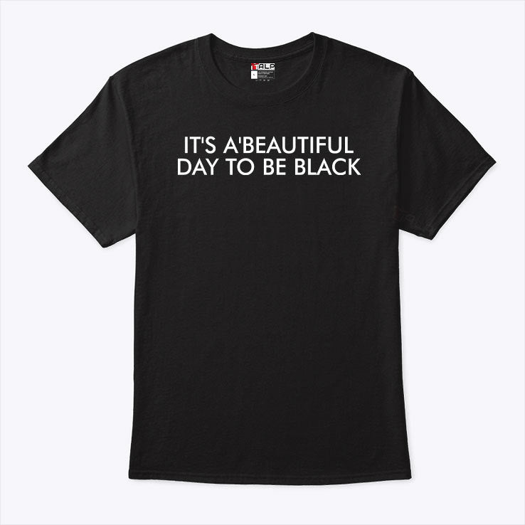 A’ja Wilson It’s A Beautiful Day To Be Black T Shirt