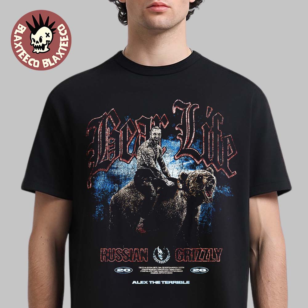 Alex The Terrible Slaughter to Prevail Russian Grizzly Bear Life T-Shirt