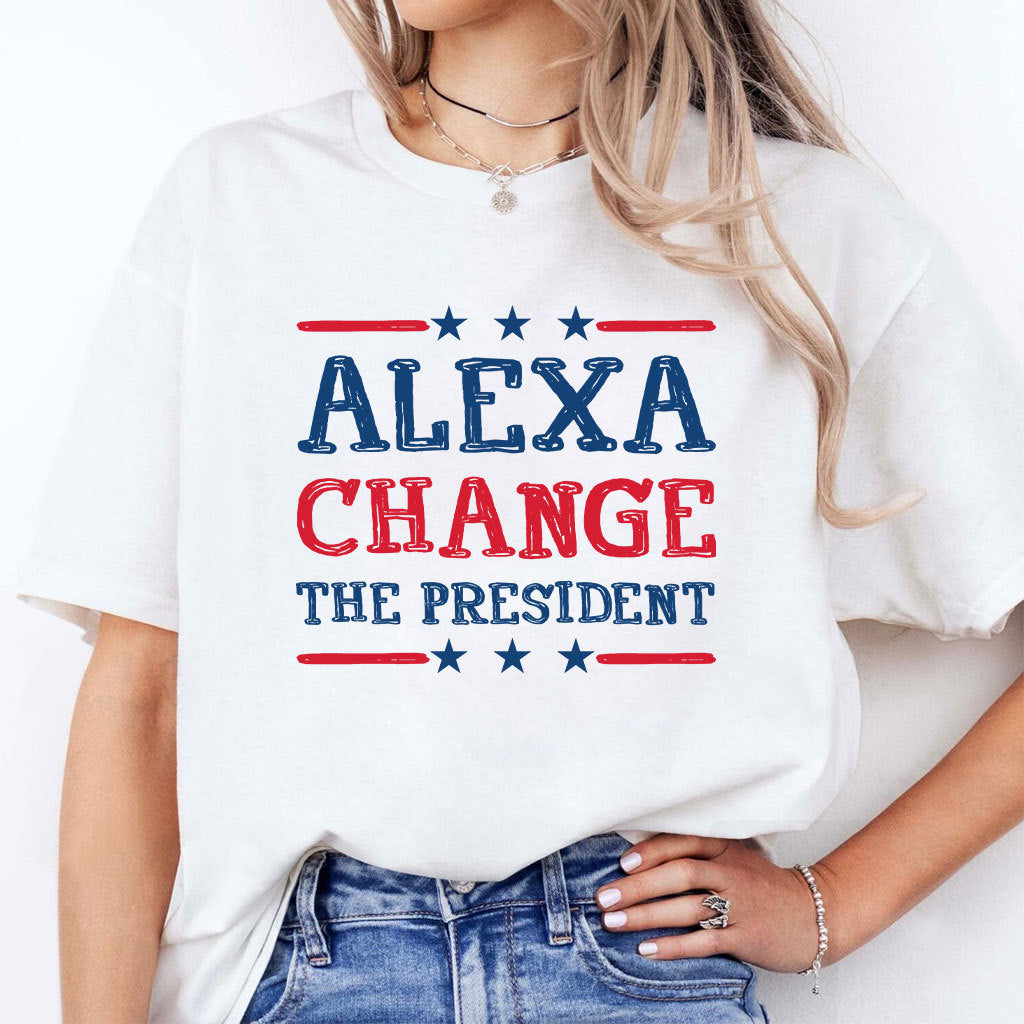 Alexa Change The President T Shirt
