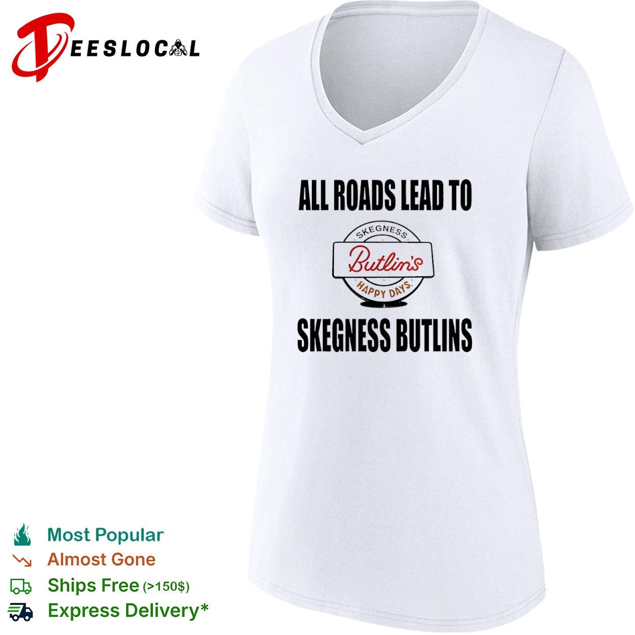 All Roads Lead to Skegness Butlins Happy Days Skegness Butlins Resort travel shirt