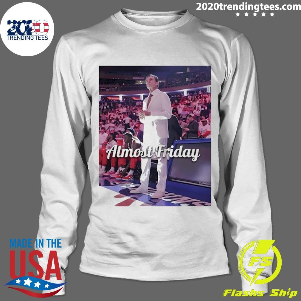 Almost Friday Rick Pitino Shirt
