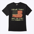 American Flag Hawk Tuah 24 Spit On That Thang T Shirt