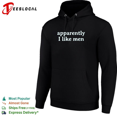 Apparently I like men shirt