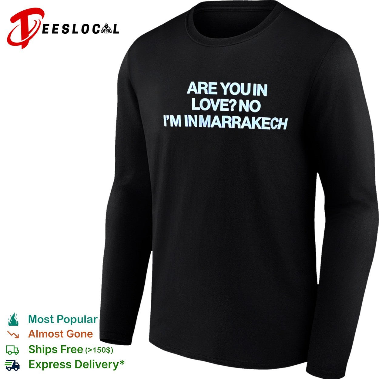 Are you in love no I am in Marrakech shirt