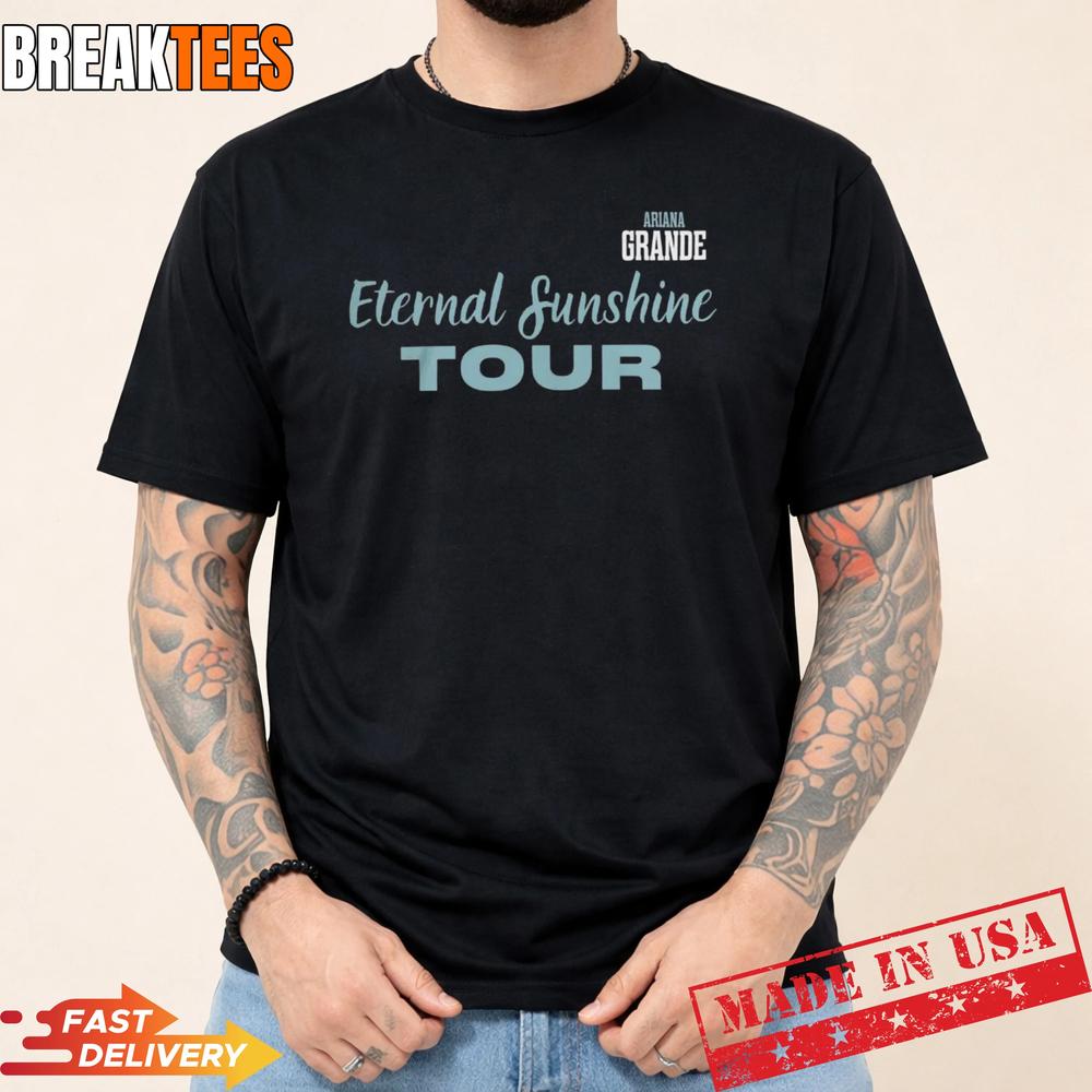 Ariana Grande 2026 The Eternal Sunshine Tour Shirt
