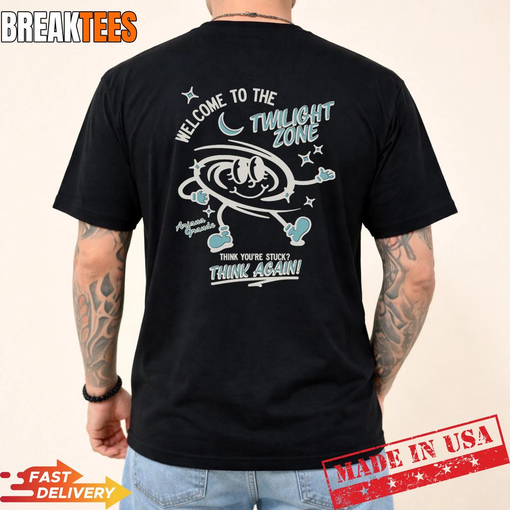 Ariana Grande Merch Twilight Zone Think Again Shirt
