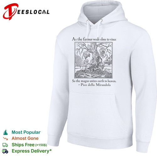 As the farmer weds elms to vines so the magus unites earth to heaven shirt