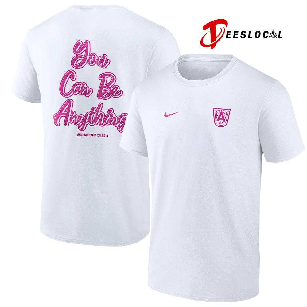 Atlanta Dream x Barbie Dream Girl you can be anything shirt