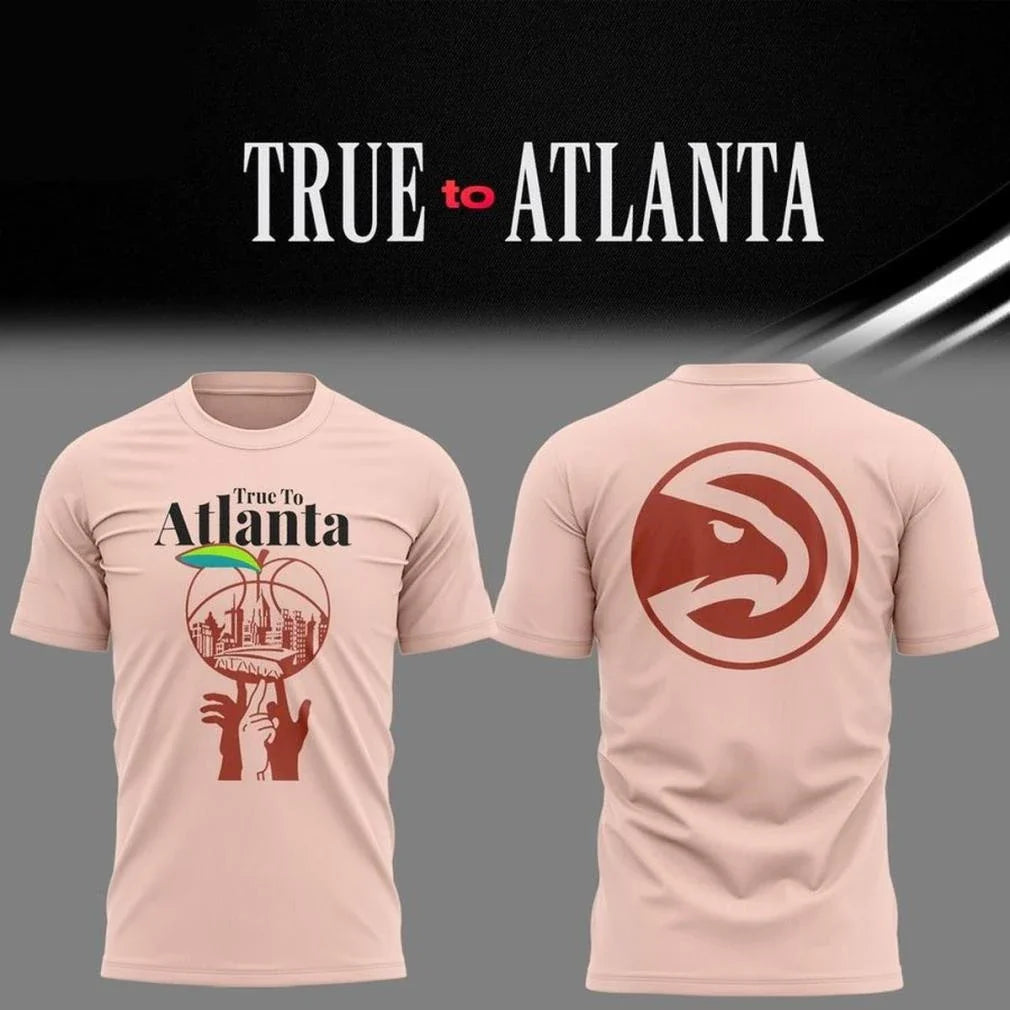 Atlanta Hawks True to Atlanta 2026 Shirt