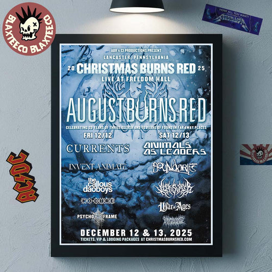 August Burns Red 2025 Christmas Burns Red Live At Freedom Hall Lancaster Pennsylvania On December 12 And 13 2025 Decor Poster Canvas